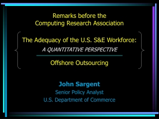 John Sargent Senior Policy Analyst U.S. Department of Commerce