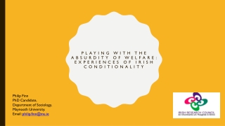 Playing with the Absurdity of welfare: Experiences of Irish  cONDITIONALITY