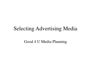 Selecting Advertising Media