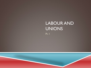 Labour and Unions
