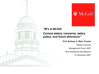 “M’s at McGill:  Current status, concerns, salary policy, and future directions”