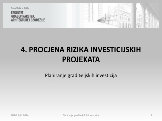 4.  PROCJENA  RIZIKA INVESTICIJSKIH PROJEKATA Planiranje graditeljskih investicija