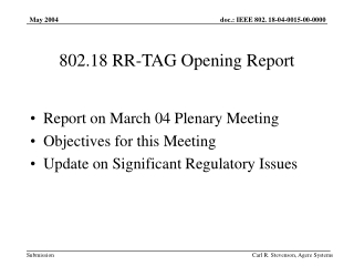 802.18 RR-TAG Opening Report