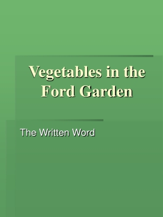 Vegetables in the Ford Garden