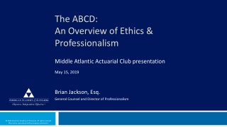 The ABCD:  An Overview of Ethics &amp; Professionalism