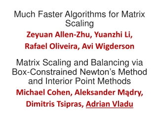 Much Faster Algorithms for Matrix Scaling