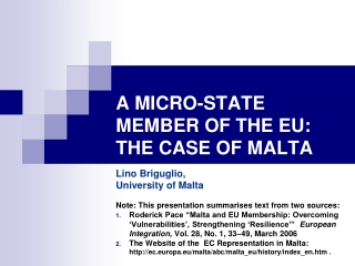 A MICRO-STATE MEMBER OF THE EU: THE CASE OF MALTA