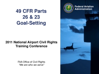 49 CFR Parts  26 &amp; 23 Goal-Setting