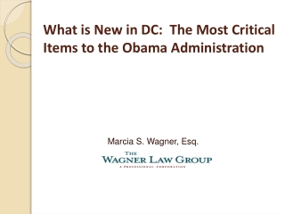 What is New in DC:  The Most Critical Items to the Obama Administration