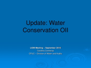 Update: Water Conservation OII