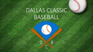 DALLAS CLASSIC BASEBALL