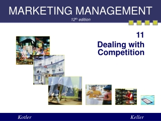 MARKETING MANAGEMENT 12 th  edition