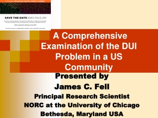 A Comprehensive Examination of the DUI Problem in a US Community