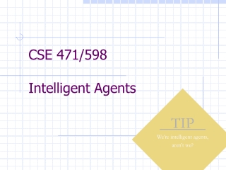 CSE 471/598 Intelligent Agents