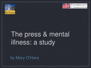 The press &amp; mental illness: a study