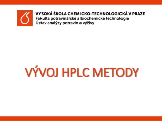 VÝVOJ HPLC METODY