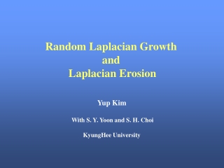 Random Laplacian Growth  and  Laplacian Erosion