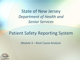 State of New Jersey Department of Health and  Senior Services Patient Safety Reporting System