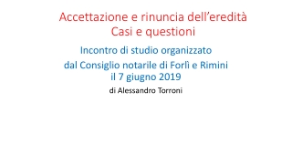 Accettazione e rinuncia dell’eredità Casi e questioni