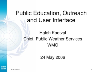 Public Education, Outreach and User Interface