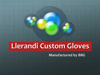 Llerandi Custom Gloves