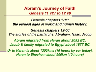 Abram’s Journey of Faith Genesis 11 v27 to 12 v9 Genesis chapters 1-11:
