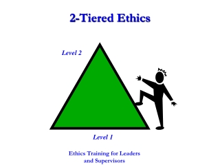 2-Tiered Ethics