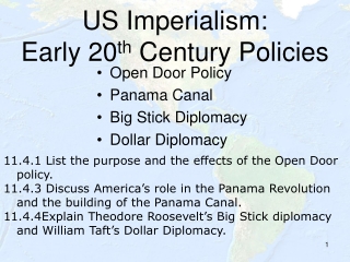 US Imperialism:  Early 20 th  Century Policies