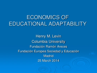 ECONOMICS OF EDUCATIONAL ADAPTABILITY