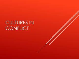 Cultures in Conflict