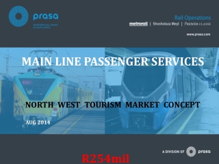 MAIN LINE PASSENGER SERVICES NORTH  WEST TOURISM  MARKET  CONCEPT