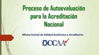 Proceso de Autoevaluación para la Acreditación Nacional