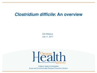 Clostridium difficile : An overview