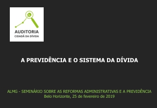 ALMG - SEMINÁRIO SOBRE AS REFORMAS ADMINISTRATIVAS E A PREVIDÊNCIA