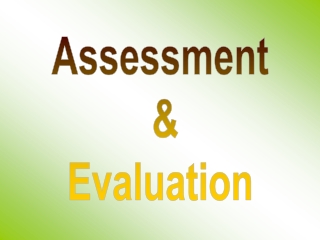 Assessment  &amp; Evaluation