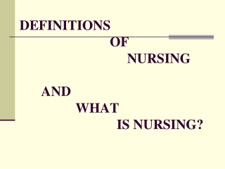 DEFINITIONS OF                                          NURSING