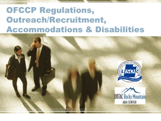 OFCCP Regulations,  Outreach/Recruitment, Accommodations &amp; Disabilities