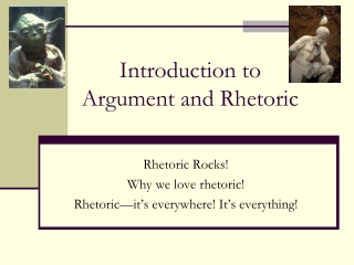Introduction to  Argument and Rhetoric