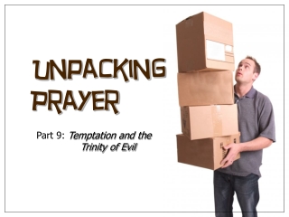 Unpacking Prayer