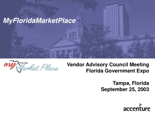 Vendor Advisory Council Meeting Florida Government Expo Tampa, Florida September 25, 2003