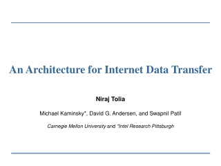 An Architecture for Internet Data Transfer