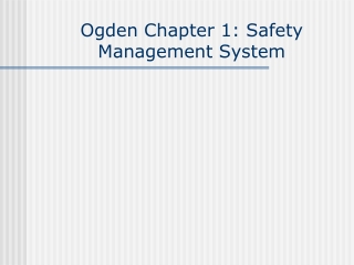 Ogden Chapter 1: Safety Management System