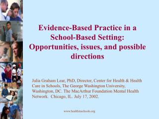 Evidence-Based Practice in a School-Based Setting: Opportunities, issues, and possible directions