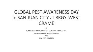 GLOBAL PEST AWARENESS DAY in SAN JUAN CITY at BRGY. WEST CRAME