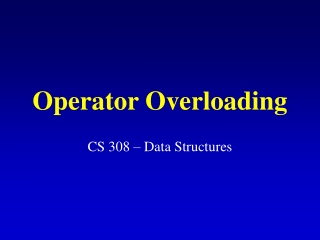 Operator Overloading