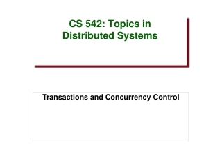 CS 542: Topics in Distributed Systems