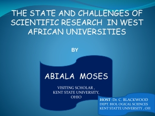 THE STATE AND CHALLENGES OF   SCIENTIFIC RESEARCH  IN WEST  AFRICAN UNIVERSITIES