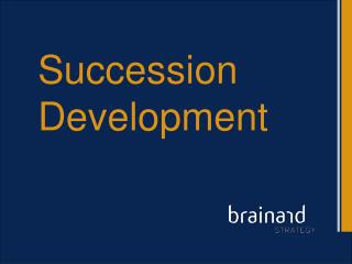 Succession Development