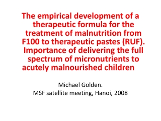 History of feeding the severely malnourished