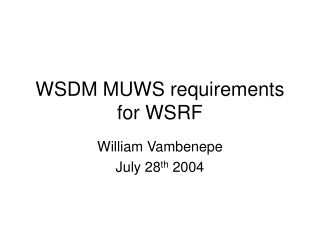 WSDM MUWS requirements for WSRF